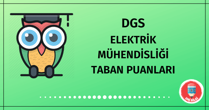 DGS Elektrik Mühendisliği Taban Puanları