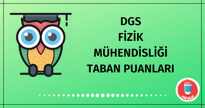 DGS Fizik Mühendisliği Taban Puanları