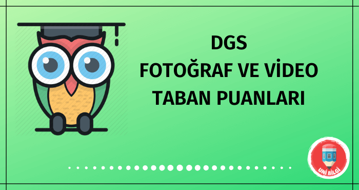 DGS Fotoğraf ve Video Taban Puanları