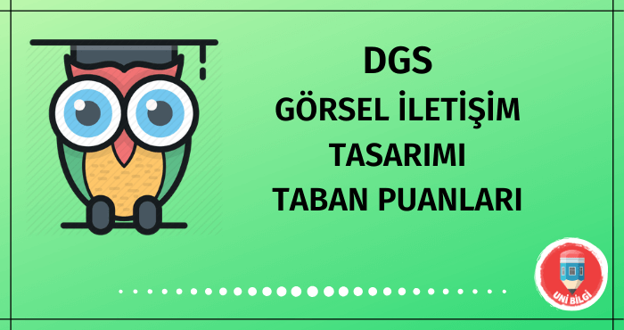 DGS Görsel İletişim Tasarımı Taban Puanları