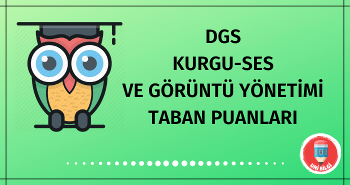 DGS Görüntü, Ses ve Kurgu Yönetimi Taban Puanları