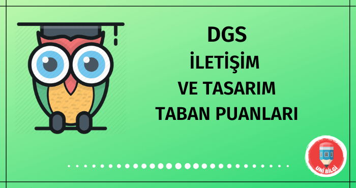 DGS İletişim ve Tasarım Taban Puanları