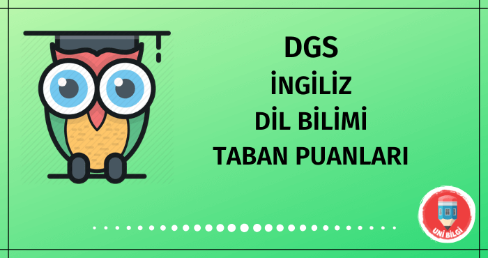 DGS İngiliz Dil Bilimi Taban Puanları