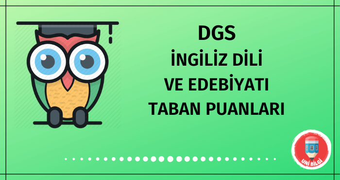 DGS İngiliz Dili ve Edebiyatı Taban Puanları