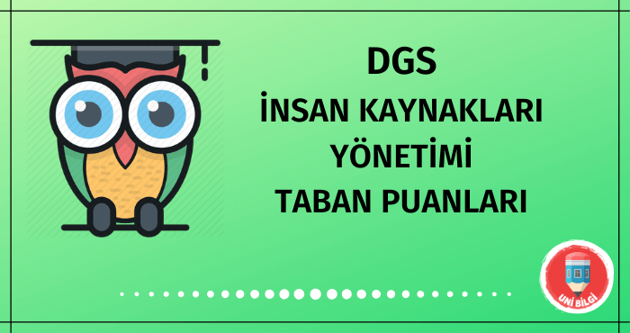 DGS İnsan Kaynakları Yönetimi Taban Puanları