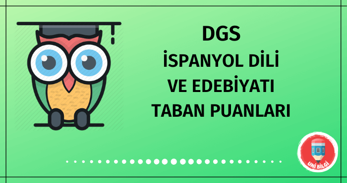 DGS İspanyol Dili ve Edebiyatı Taban Puanları