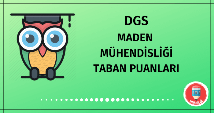 DGS Maden Mühendisliği Taban Puanları