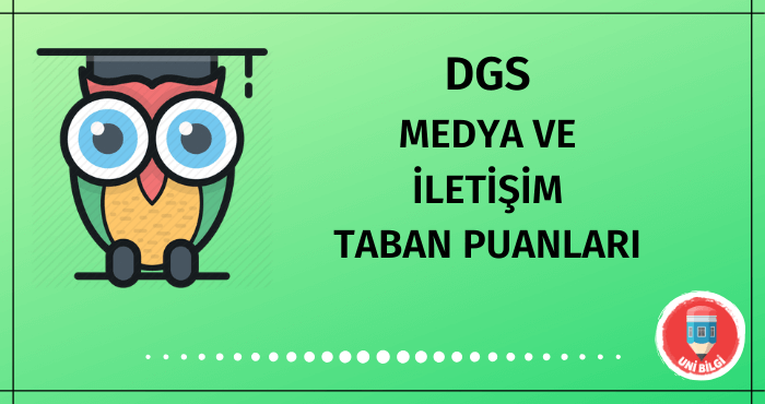 DGS Medya ve İletişim Taban Puanları