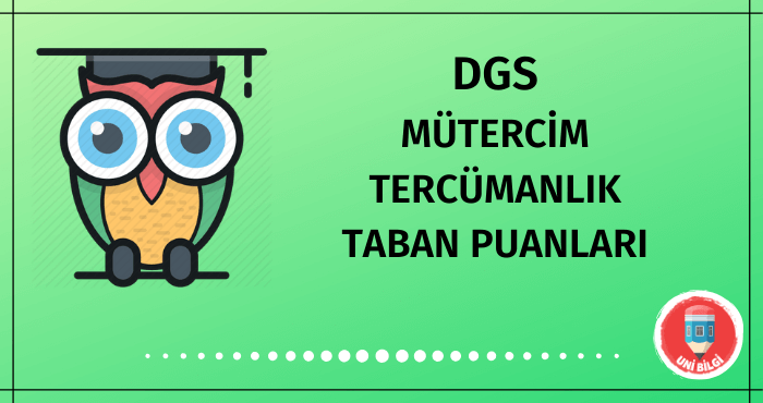 DGS Mütercim Tercümanlık Taban Puanları