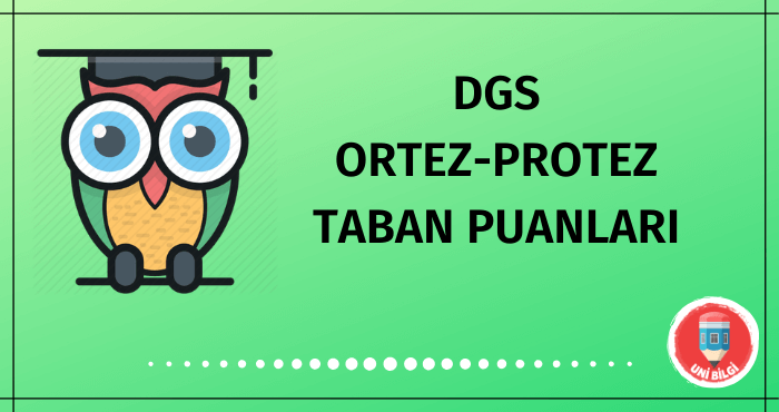 DGS Ortez-Protez Taban Puanları