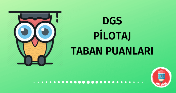 DGS Pilotaj Taban Puanları