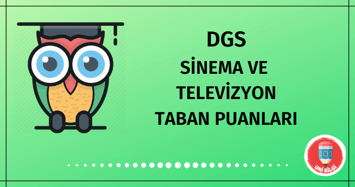 DGS Sinema ve Televizyon Taban Puanları