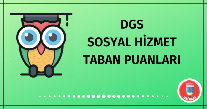 DGS Sosyal Hizmet Taban Puanları