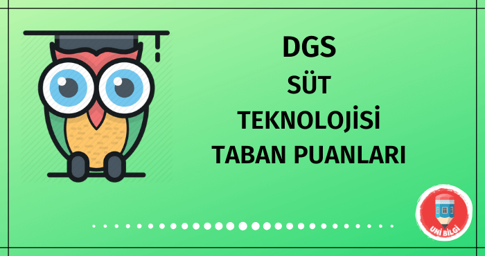 DGS Süt Teknolojisi Taban Puanları