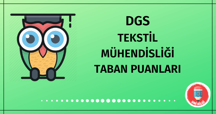 DGS Tekstil Mühendisliği Taban Puanları