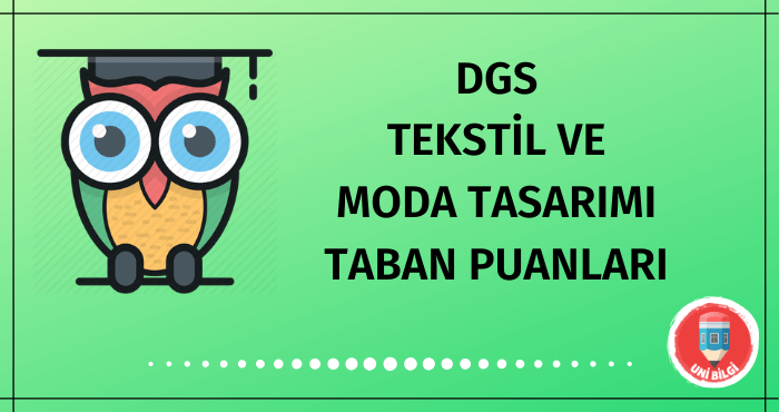 DGS Tekstil ve Moda Tasarımı Taban Puanları