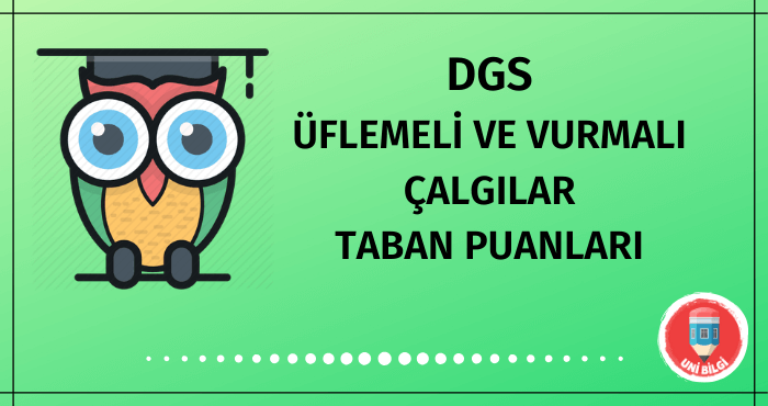 DGS Üflemeli ve Vurmalı Çalgılar Taban Puanları