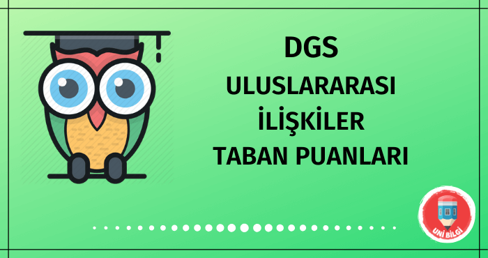 DGS Uluslararası İlişkiler Taban Puanları