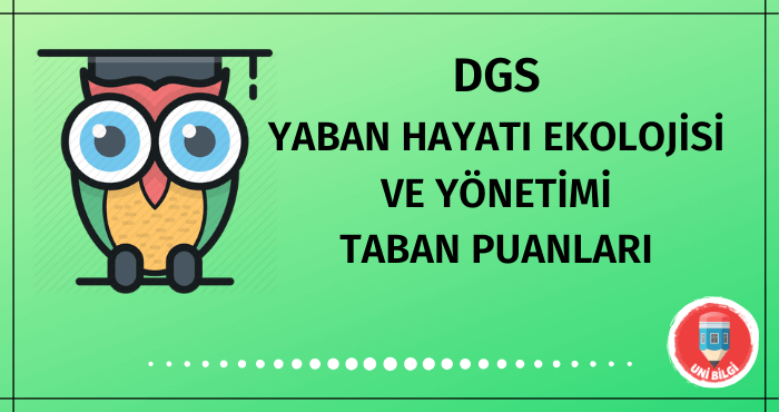 DGS Yaban Hayatı Ekolojisi Taban Puanları