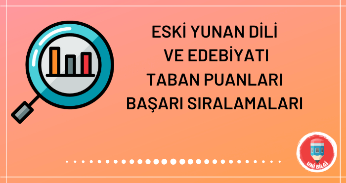 Eski Yunan Dili ve Edebiyatı Taban Puanları