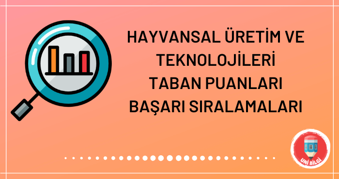 Hayvansal Üretim ve Teknolojileri Taban Puanları