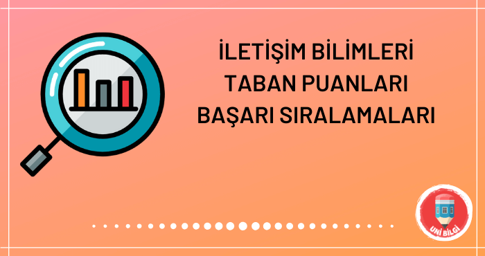 İletişim Bilimleri Taban Puanları