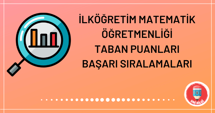 İlköğretim Matematik Öğretmenliği Taban Puanları