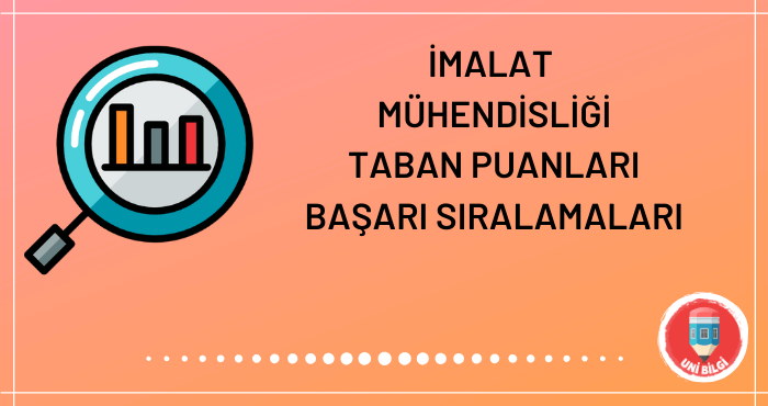 İmalat Mühendisliği Taban Puanları