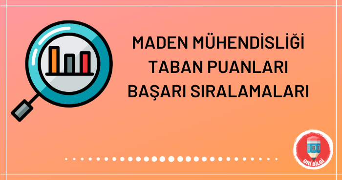 Maden Mühendisliği Taban Puanları