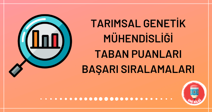 Tarımsal Genetik Mühendisliği Taban Puanları