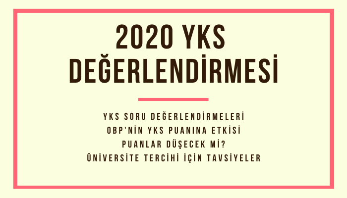 2020 YKS Değerlendirmesi