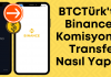 BTCTürk'ten Binance hesabına komisyonsuz transfer
